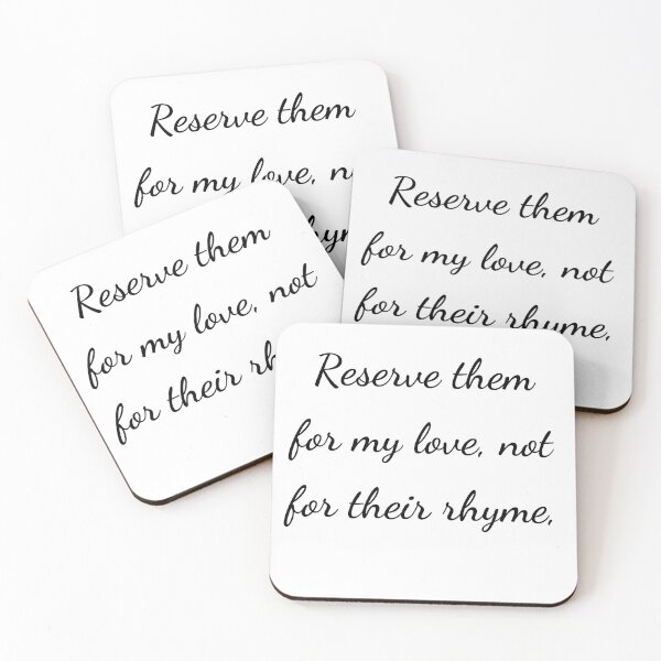 Item preview, "Reserve them for my love, not for their rhyme," - handwriting black designed and sold by ariksworld.