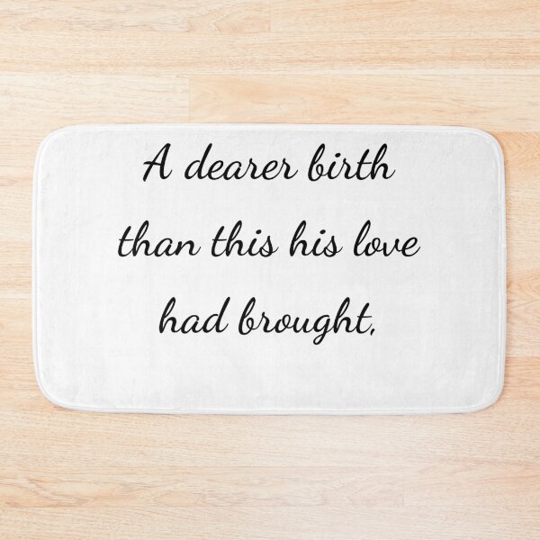 Item preview, "A dearer birth than this his love had brought," - handwriting black designed and sold by ariksworld.