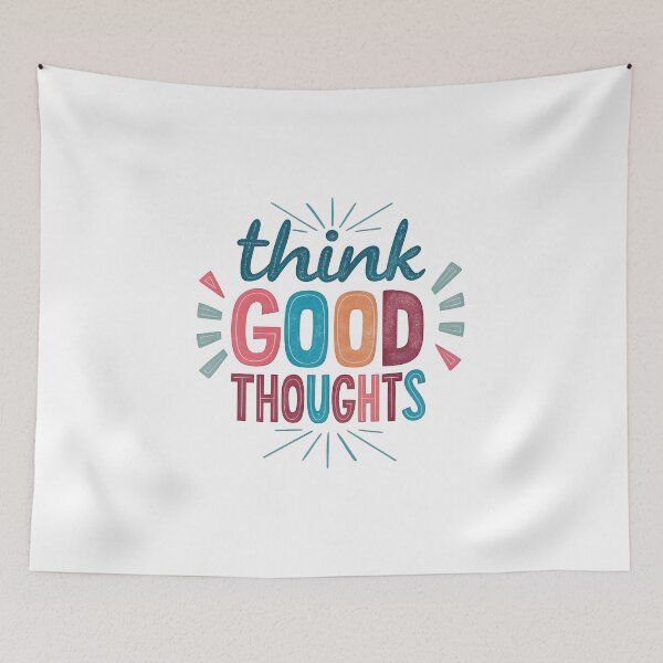 Item preview, Think good thoughts designed and sold by nimmitrends.