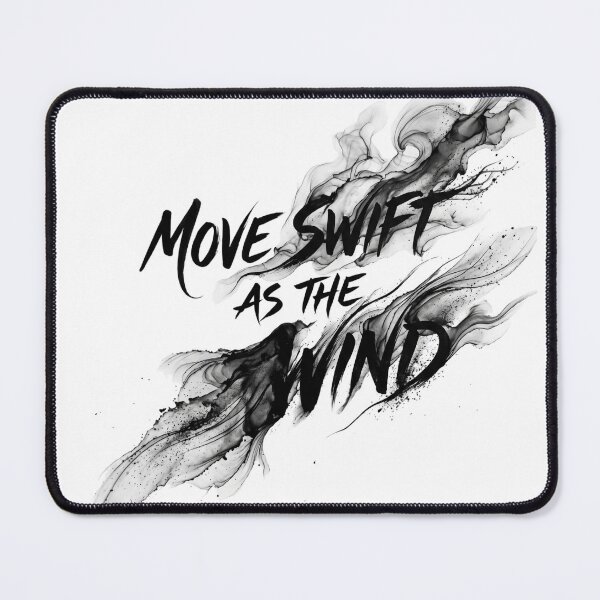 Item preview, ''Move Swift as the Wind'' by SUN TZU designed and sold by SilentStrategyShop.