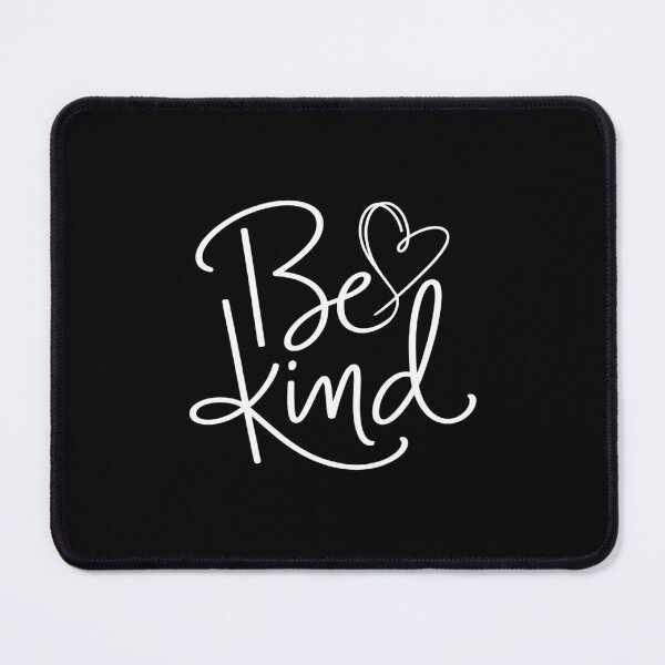 Item preview, Be Kind Inspirational Cute Be Kind designed and sold by SapfireStuArt.