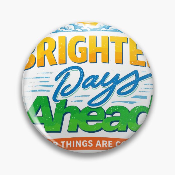 Item preview, Brighter Days Ahead T-Shirt designed and sold by Matinez Pink.