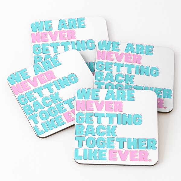 Item preview, We Are Never Getting Back Together Like Ever designed and sold by kestey.