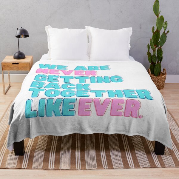 Item preview, We Are Never Getting Back Together Like Ever designed and sold by kestey.