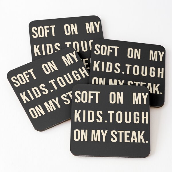 Item preview, Soft on My Kids. Tough on My Steak | Dad BBQ  designed and sold by Creations by lyne.