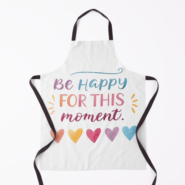 Item preview, Be happy for this moment designed and sold by nimmitrends.