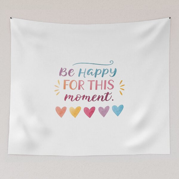 Item preview, Be happy for this moment designed and sold by nimmitrends.