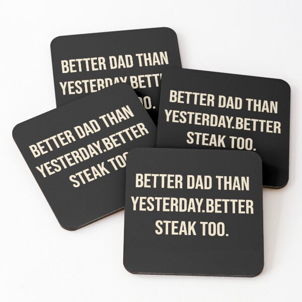 Item preview, Better Dad Than Yesterday. Better Steak Too | BBQ Dad designed and sold by Creations by lyne.
