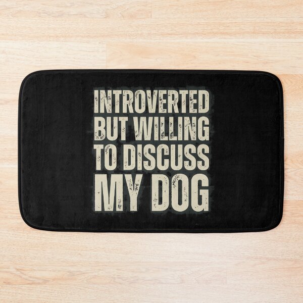 Item preview, Introverted But Willing To Discuss My Dog T-Shirt designed and sold by Dmo3HarkoArt.