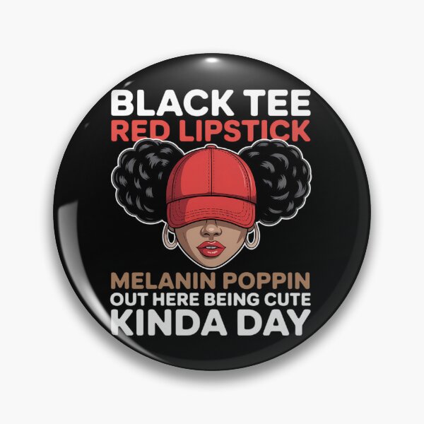 Item preview, Black Tee Red Lipstick Melanin Poppin Out Here Being Cute designed and sold by SapfireStuArt.