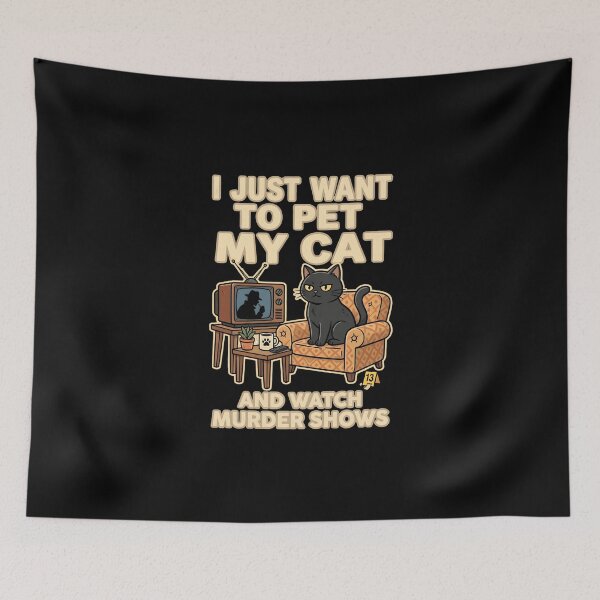 Item preview, I Just Want To Pet My Cat And Watch Murder Show designed and sold by dudelinart.