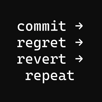 Artwork thumbnail, Commit Regret Revert Repeat Developer Cycle by Code Monkeys