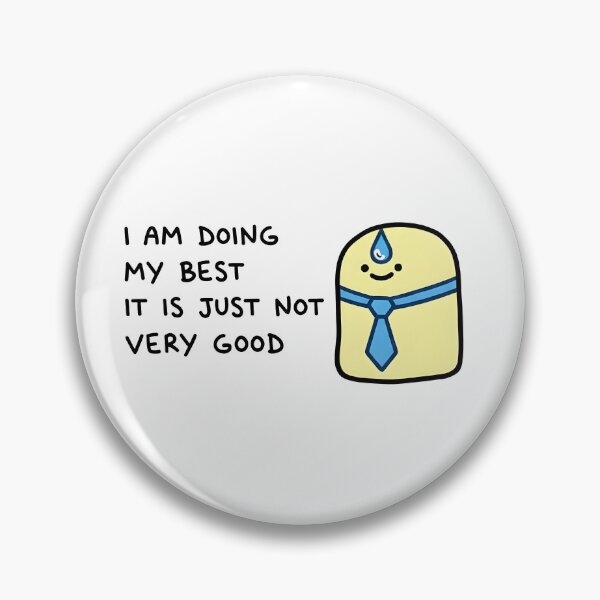 Item preview, I Am Doing My Best designed and sold by RelatableBlob.