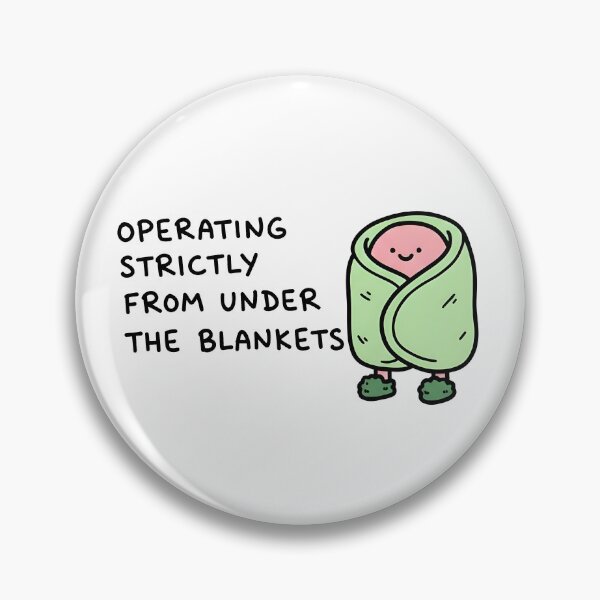 Item preview, Operating From Under Blankets designed and sold by RelatableBlob.
