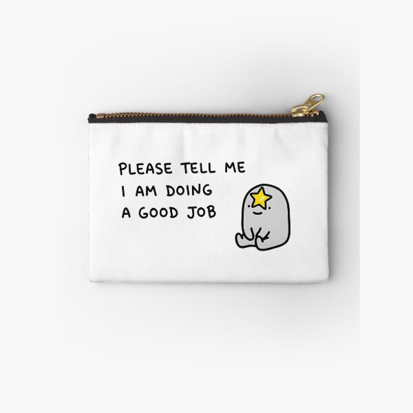 Item preview, I Am Doing A Good Job designed and sold by RelatableBlob.