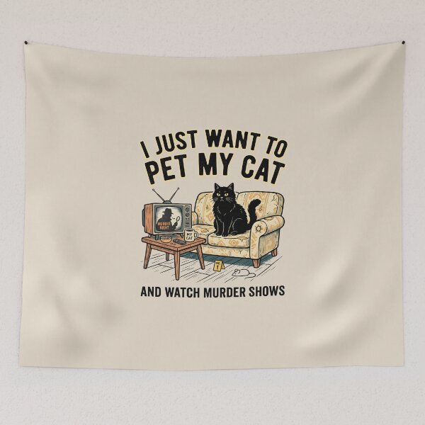 Item preview, I Just Want To Pet My Cat And Watch Murder Show designed and sold by dudelinart.