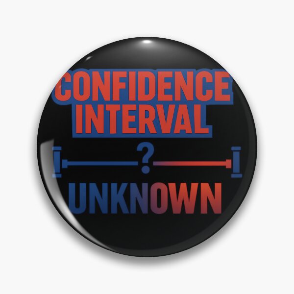 Item preview, Confidence Interval Unknown Statistics Humor designed and sold by TeeTimeTreasure.
