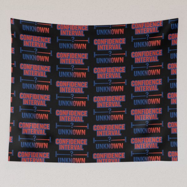 Item preview, Confidence Interval Unknown Statistics Humor designed and sold by TeeTimeTreasure.