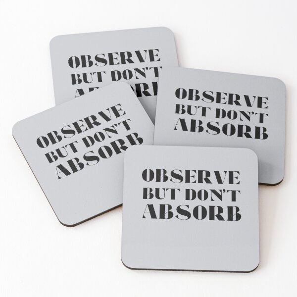 Item preview, Observe But Don't Absorb designed and sold by TonsPOD.