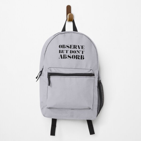 Item preview, Observe But Don't Absorb designed and sold by TonsPOD.