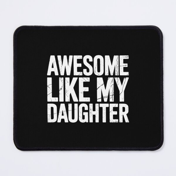 Item preview, Awesome Like My Daughter Men Dad Fathers Day designed and sold by TrinaEspinoza.