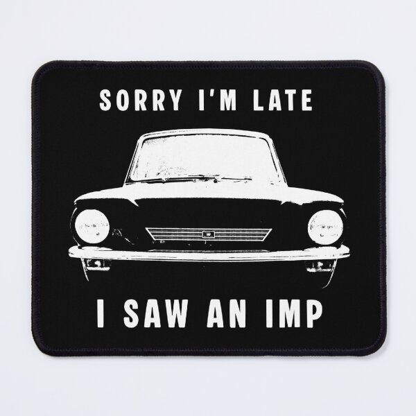 Item preview, Sorry I'm late, I saw an Imp British classic car (white) designed and sold by soitwouldseem.