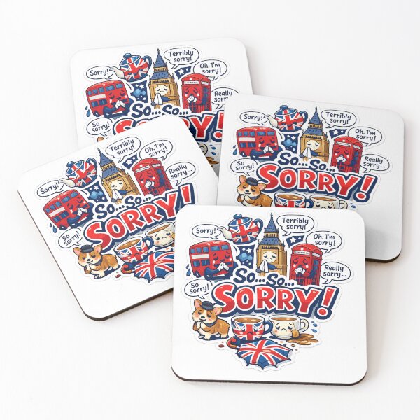 Item preview, So… So… Sorry! Funny British Apology Design – Classic UK Humour Artwork designed and sold by GarnerSupplyCo.