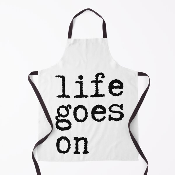 Item preview, Life Goes On designed and sold by Sketch-Shack.