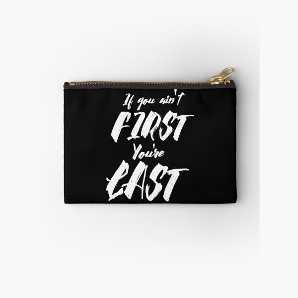 Item preview, If You Ain’t First, You’re Last designed and sold by CreativeStrike.