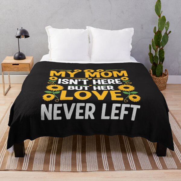 Item preview, My Mom Isnt Here But Her Love Never Left Memorial Mothers Day   designed and sold by kiralynstration.