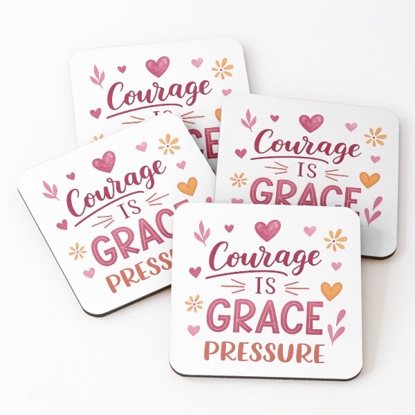 Item preview, Courage is grace pressure designed and sold by nimmitrends.