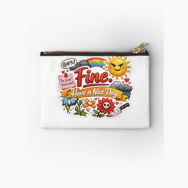 Item preview, Fine. Have a Nice Day. Funny Passive Aggressive Design – Sarcastic Humour Artwork designed and sold by GarnerSupplyCo.
