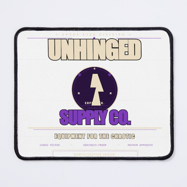 Item preview, Unhinged Supply Co Equipment For The Chaotic Funny Dark Humor Gift designed and sold by Mega-Shopping.