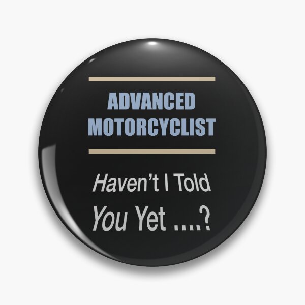 Item preview, Advanced Rider Haven’t I Told You Yet Slogan designed and sold by Lunevalleyart.