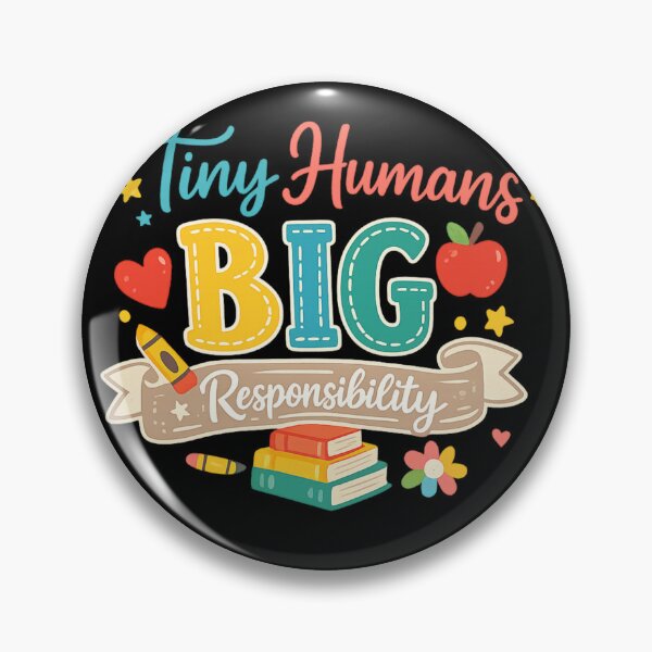 Item preview, Tiny Humans Big Responsibility - Meaningful Teacher & Nanny Quote designed and sold by Mahmoud Salah.