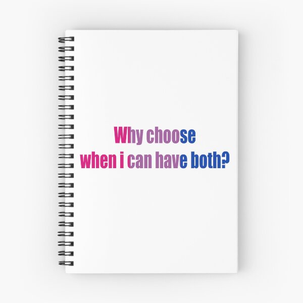 Item preview, Why Choose When I Can Have Both? | Bisexual Pride Quote designed and sold by klebtgut.