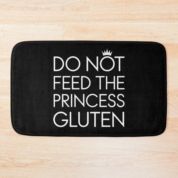 Item preview, Do Not Feed The Princess Gluten Modern Minimal Typography Design designed and sold by PROPera-design.