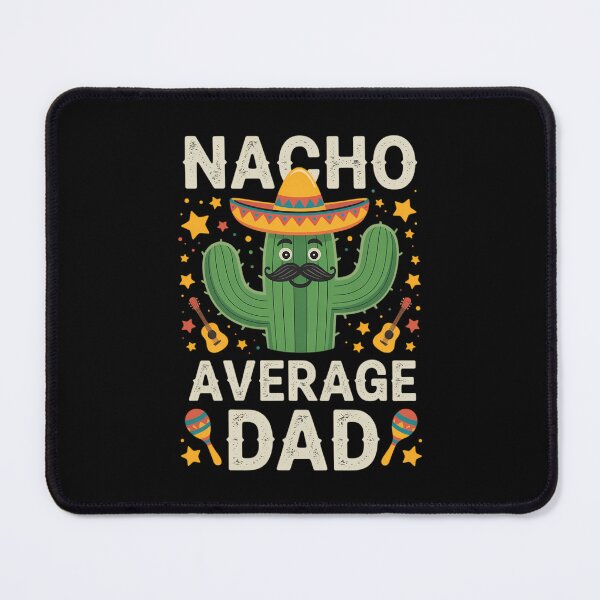 Item preview, Cinco De Mayo Family Matching Nacho Average Dad designed and sold by TrinaEspinoza.