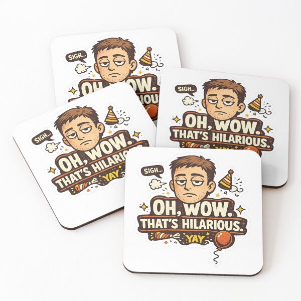 Item preview, Oh Wow That’s Hilarious Funny Sarcasm Design – Dry Humour Meme Artwork designed and sold by GarnerSupplyCo.