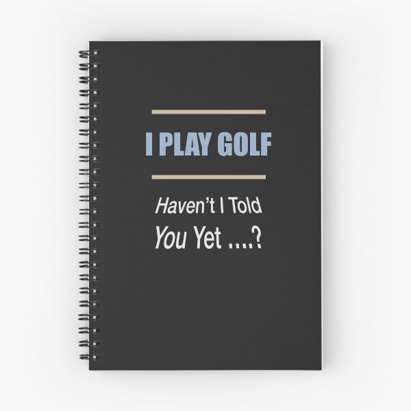 Item preview, I Play Golf Haven't I Told You Yet designed and sold by Lunevalleyart.