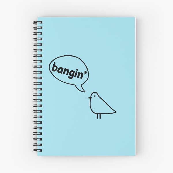 Item preview, Chill Bird Says - Bangin' designed and sold by PickledjoArt.