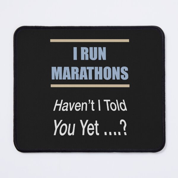 Item preview, I Run Marathons Haven't I Told You Yet designed and sold by Lunevalleyart.