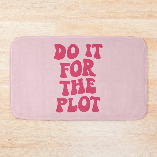 Item preview, Do it for the plot (sweet pink tone) designed and sold by Paigaam.