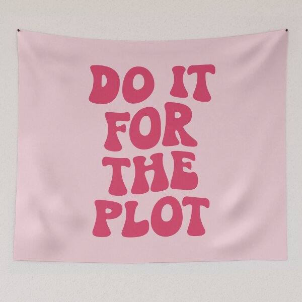 Item preview, Do it for the plot (sweet pink tone) designed and sold by Paigaam.