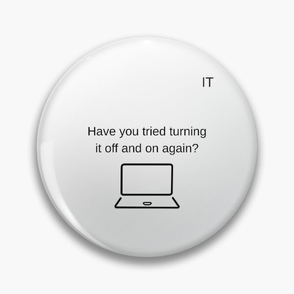 Item preview, IT - Have you tried turning it off and on again? designed and sold by Cami & Co. Design.