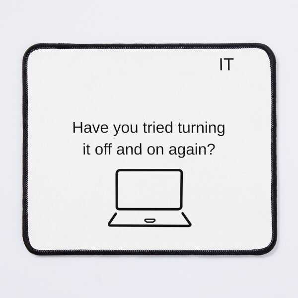 Item preview, IT - Have you tried turning it off and on again? designed and sold by Cami & Co. Design.