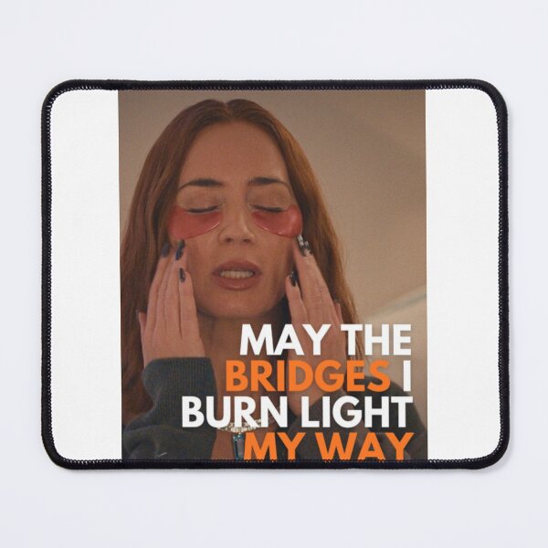 Item preview, May the bridges I burn light my way designed and sold by entropyjoy.