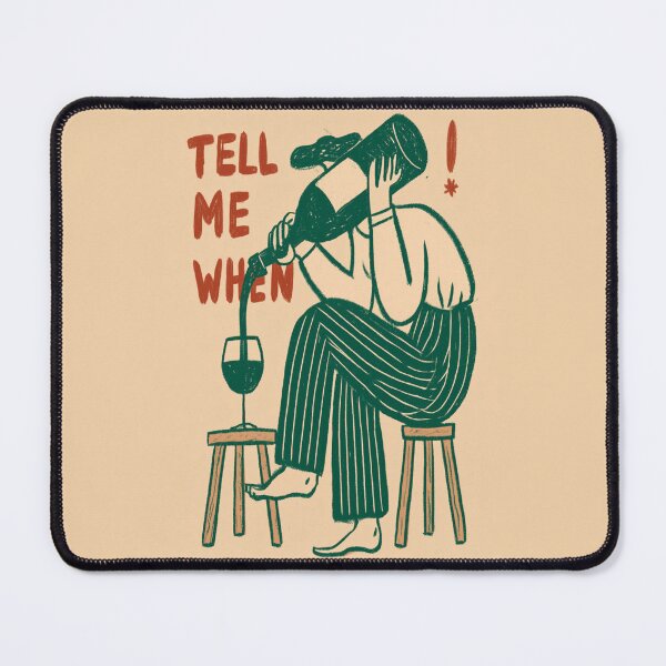 Item preview, Tell me When - Wine Lover designed and sold by StudioRedKoala.