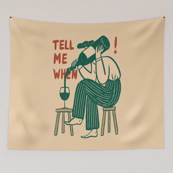 Item preview, Tell me When - Wine Lover designed and sold by StudioRedKoala.