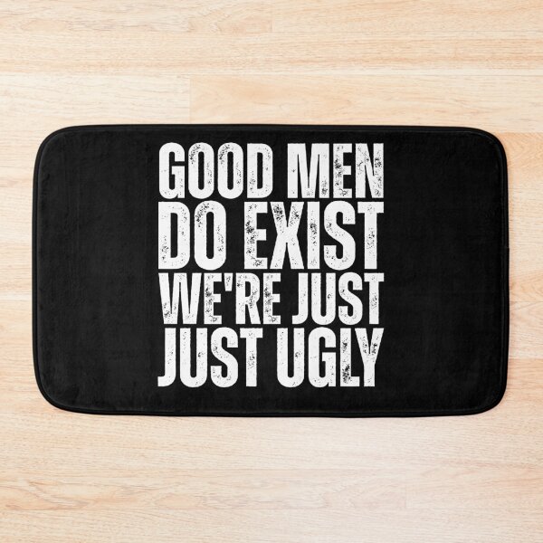 Item preview, Good Still Exist We'Re Just Ugly Funny Saying designed and sold by Dondonmart.